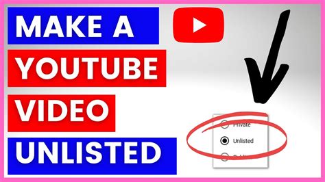 How to Post an Unlisted Video on YouTube: A Detailed Guide with Multiple Insights